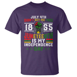 July 4th Didn't Set Me Free 1865 Juneteenth Is My Independence Day T Shirt TS11 Purple Print Your Wear