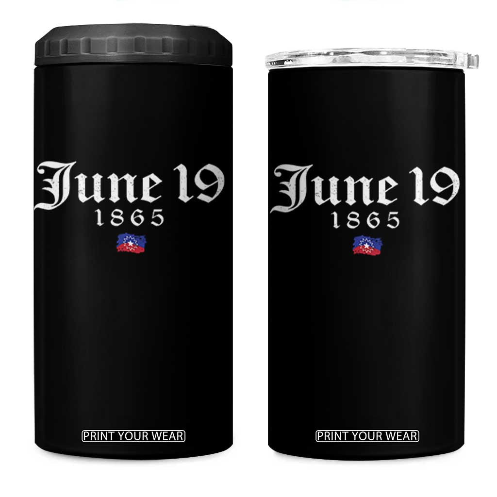 June 19 1865 Juneteenth Flag 4 in 1 Can Cooler Tumbler Celebrating Black Freedom History TS10 One Size: 16 oz Black Print Your Wear