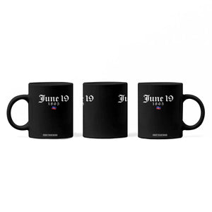 June 19 1865 Juneteenth Flag Coffee Mug Celebrating Black Freedom History TS10 Print Your Wear
