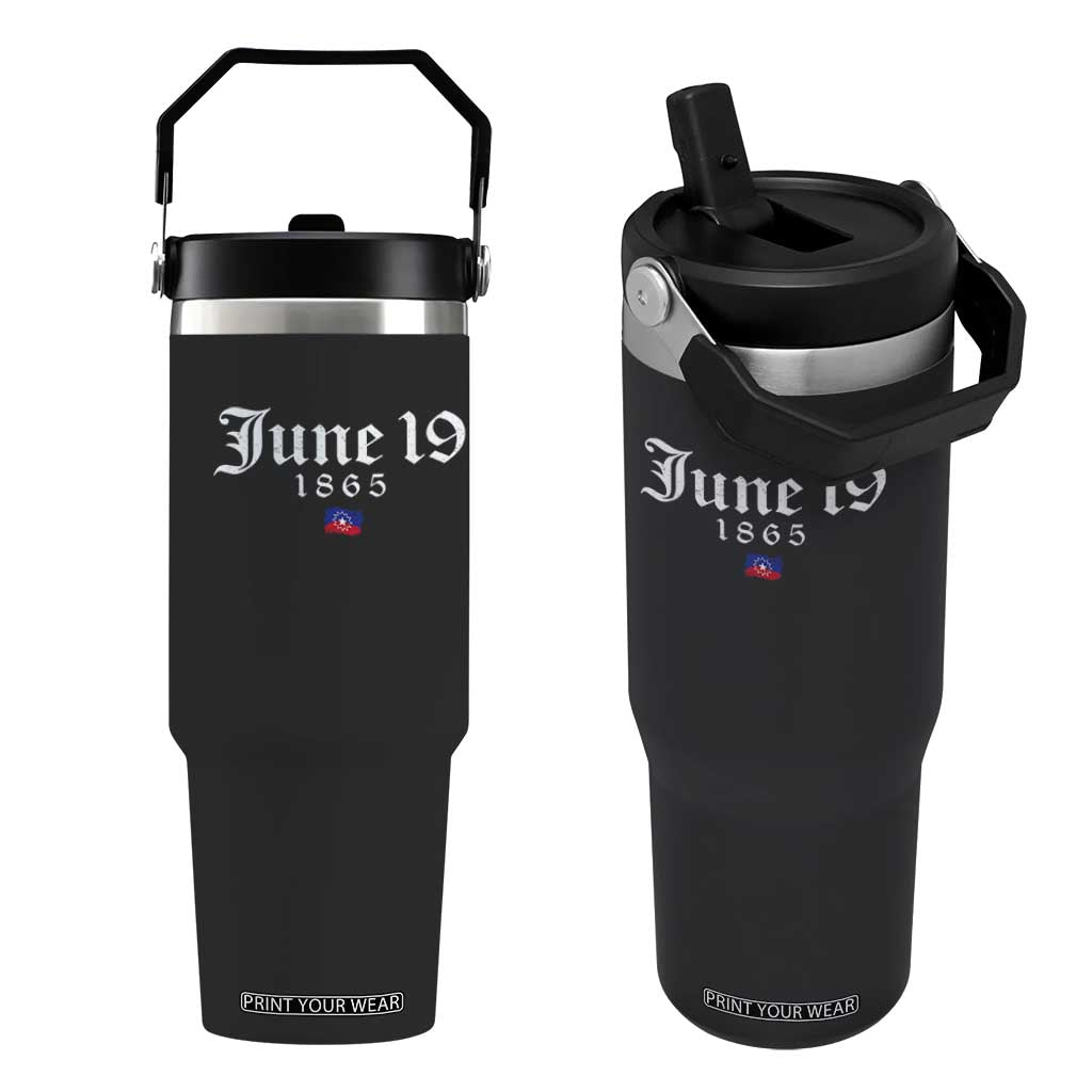 June 19 1865 Juneteenth Flag Flip Straw Tumbler Celebrating Black Freedom History TS10 One Size: 30 oz Black Print Your Wear