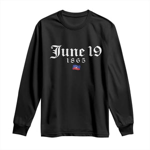 June 19 1865 Juneteenth Flag Long Sleeve Shirt Celebrating Black Freedom History TS10 Black Print Your Wear