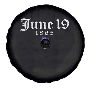 June 19 1865 Juneteenth Flag Spare Tire Cover Celebrating Black Freedom History TS10 Print Your Wear