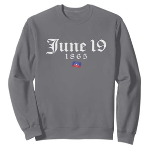 June 19 1865 Juneteenth Flag Sweatshirt Celebrating Black Freedom History TS10 Charcoal Print Your Wear