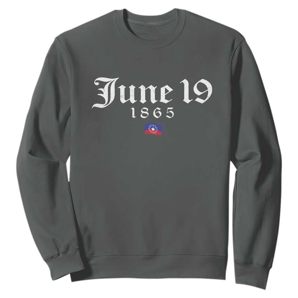 June 19 1865 Juneteenth Flag Sweatshirt Celebrating Black Freedom History TS10 Dark Heather Print Your Wear