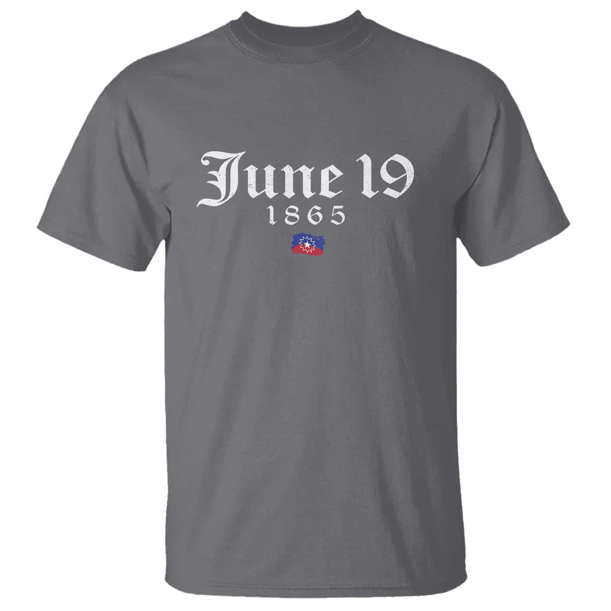 June 19 1865 Juneteenth Flag T Shirt Celebrating Black Freedom History TS10 Charcoal Print Your Wear