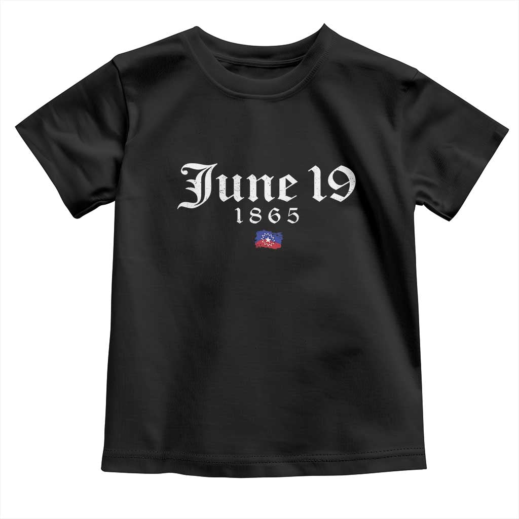 June 19 1865 Juneteenth Flag Toddler T Shirt Celebrating Black Freedom History TS10 Black Print Your Wear