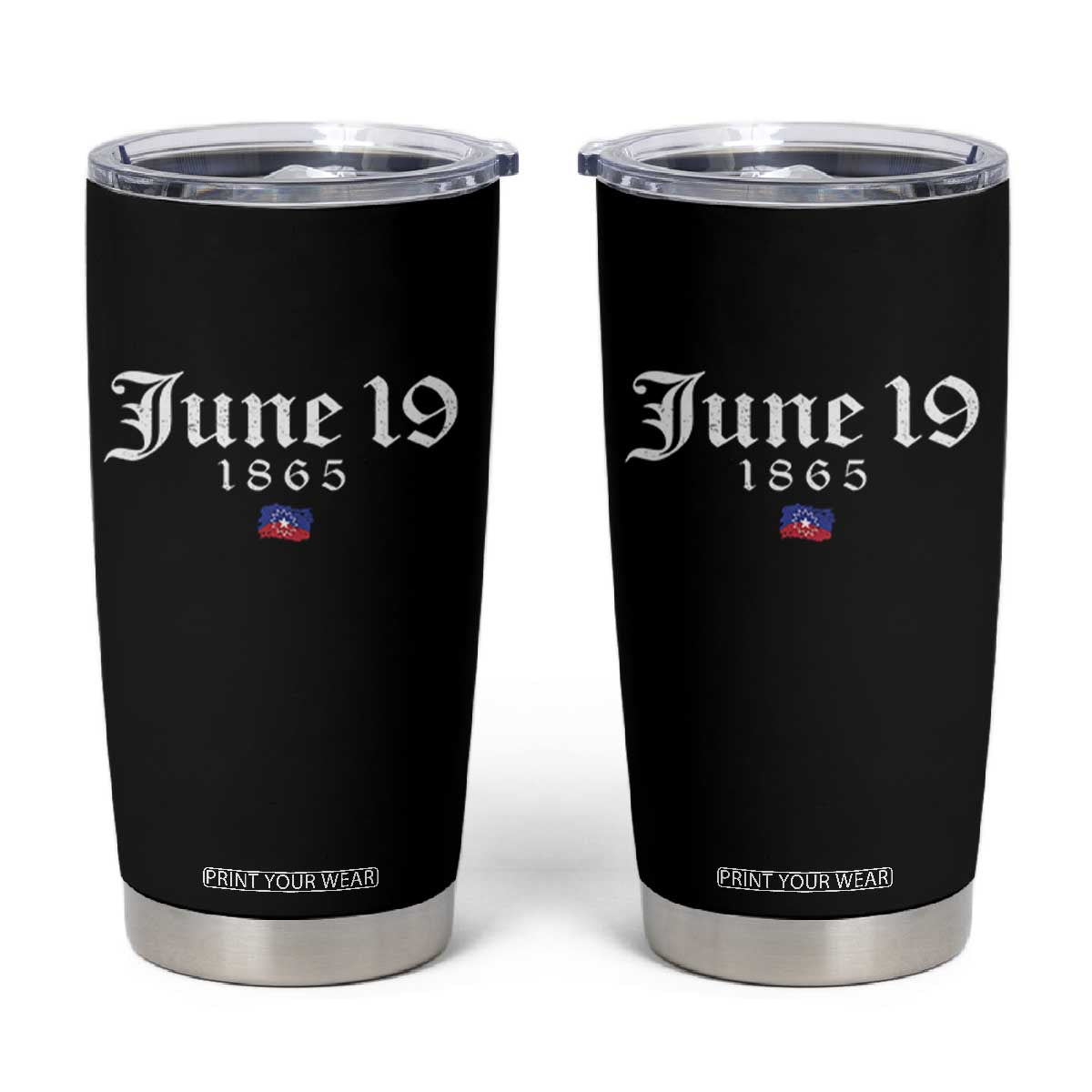 June 19 1865 Juneteenth Flag Tumbler Cup Celebrating Black Freedom History TS10 Black Print Your Wear