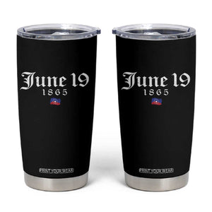 June 19 1865 Juneteenth Flag Tumbler Cup Celebrating Black Freedom History TS10 Black Print Your Wear