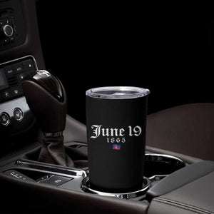 June 19 1865 Juneteenth Flag Tumbler Cup Celebrating Black Freedom History TS10 Print Your Wear