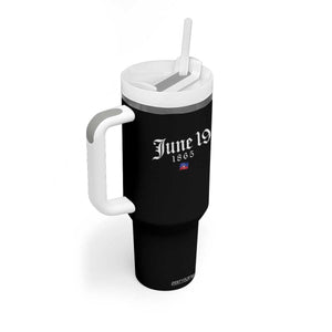 June 19 1865 Juneteenth Flag Tumbler With Handle Celebrating Black Freedom History TS10 Print Your Wear