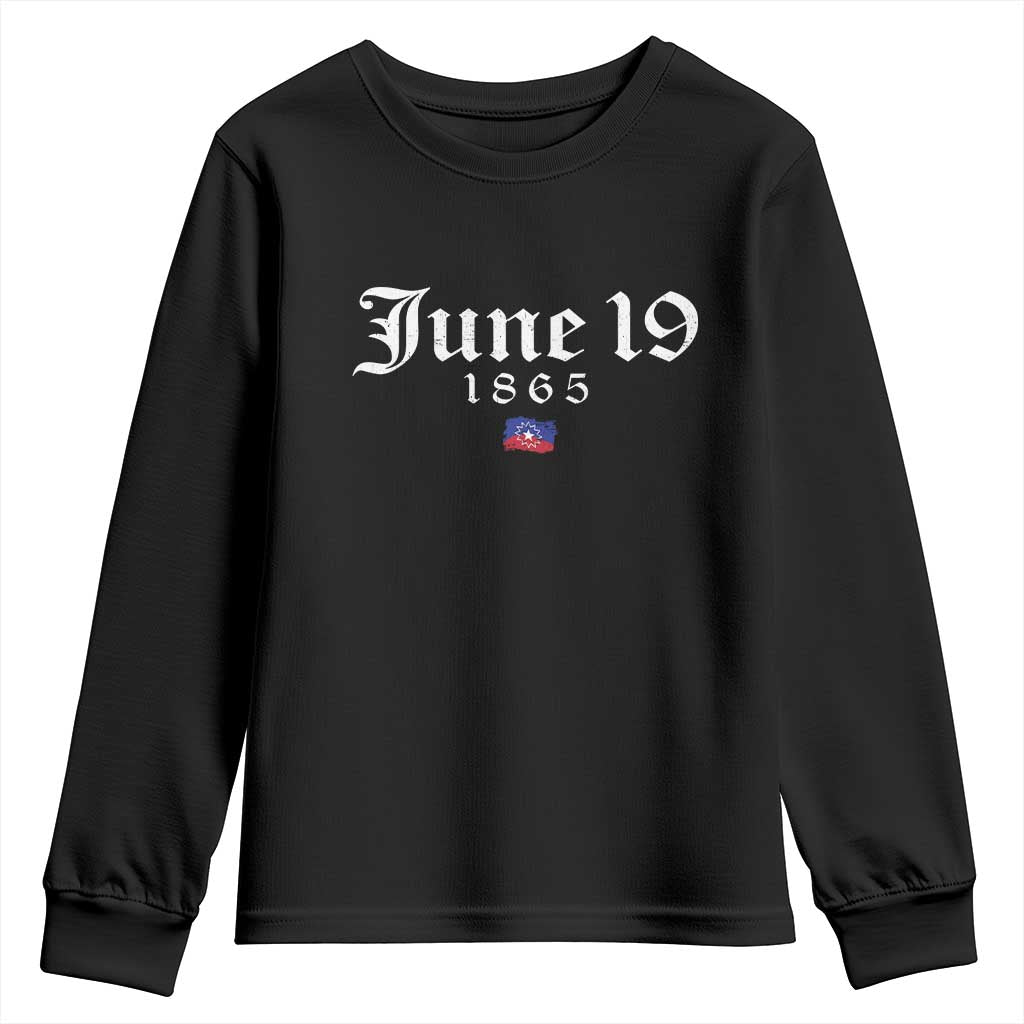 June 19 1865 Juneteenth Flag Youth Sweatshirt Celebrating Black Freedom History TS10 Black Print Your Wear