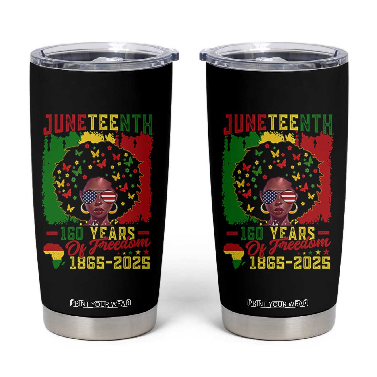 Juneteenth 160 Years Of Freedom Tumbler Cup African American Pride TS11 Black Print Your Wear