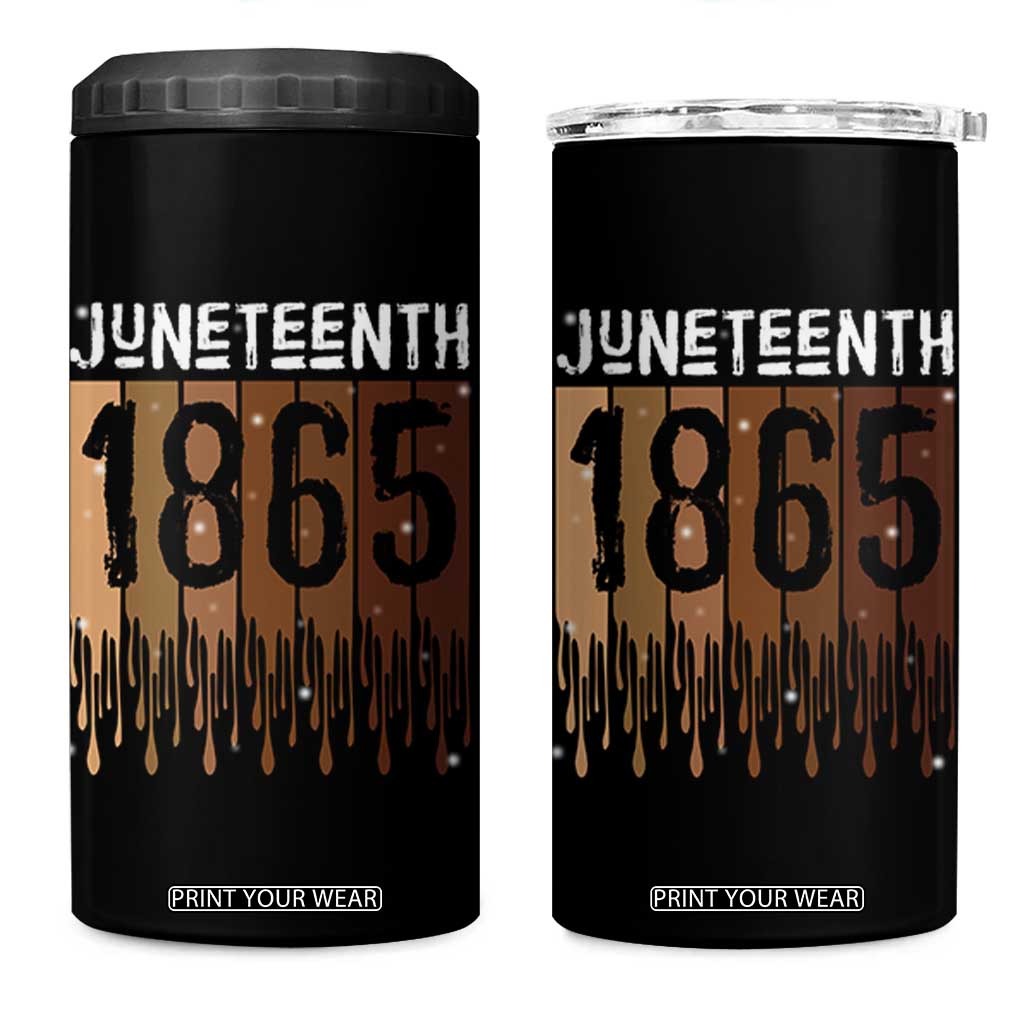 Juneteenth 1865 4 in 1 Can Cooler Tumbler June 19th Celebrating Black Freedom Melanin TS10 One Size: 16 oz Black Print Your Wear