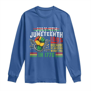 Juneteenth 1865 Because My Ancestors Weren't Free In 1776 Long Sleeve Shirt Break The Chains TS11 Royal Blue Print Your Wear