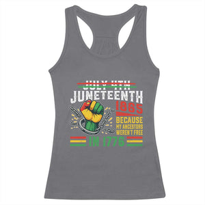 Juneteenth 1865 Because My Ancestors Weren't Free In 1776 Racerback Tank Top Break The Chains TS11 Charcoal Print Your Wear