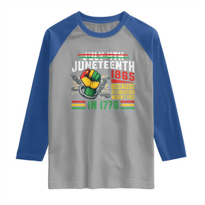 Juneteenth 1865 Because My Ancestors Weren't Free In 1776 Raglan Shirt Break The Chains TS11 Sport Gray Royal Print Your Wear