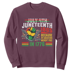 Juneteenth 1865 Because My Ancestors Weren't Free In 1776 Sweatshirt Break The Chains TS11 Maroon Print Your Wear