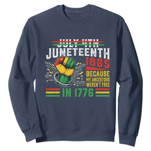 Juneteenth 1865 Because My Ancestors Weren't Free In 1776 Sweatshirt Break The Chains TS11 Navy Print Your Wear