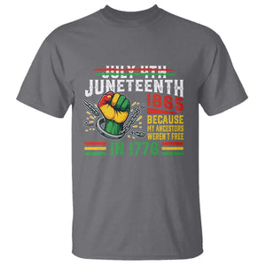 Juneteenth 1865 Because My Ancestors Weren't Free In 1776 T Shirt Break The Chains TS11 Charcoal Print Your Wear