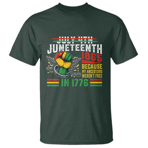 Juneteenth 1865 Because My Ancestors Weren't Free In 1776 T Shirt Break The Chains TS11 Dark Forest Green Print Your Wear