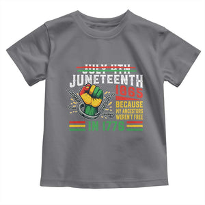 Juneteenth 1865 Because My Ancestors Weren't Free In 1776 Toddler T Shirt Break The Chains TS11 Charcoal Print Your Wear