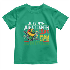 Juneteenth 1865 Because My Ancestors Weren't Free In 1776 Toddler T Shirt Break The Chains TS11 Irish Green Print Your Wear
