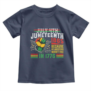 Juneteenth 1865 Because My Ancestors Weren't Free In 1776 Toddler T Shirt Break The Chains TS11 Navy Print Your Wear