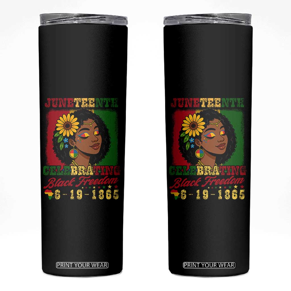 Juneteenth 1865 Black Freedom Celebration Skinny Tumbler Afrocentric Pride Melanin Girl TS02 Black Print Your Wear