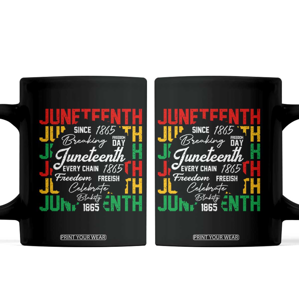 Juneteenth 1865 Coffee Mug Celebrate Black Freedom Breaking Every Chain TS02 Black Print Your Wear