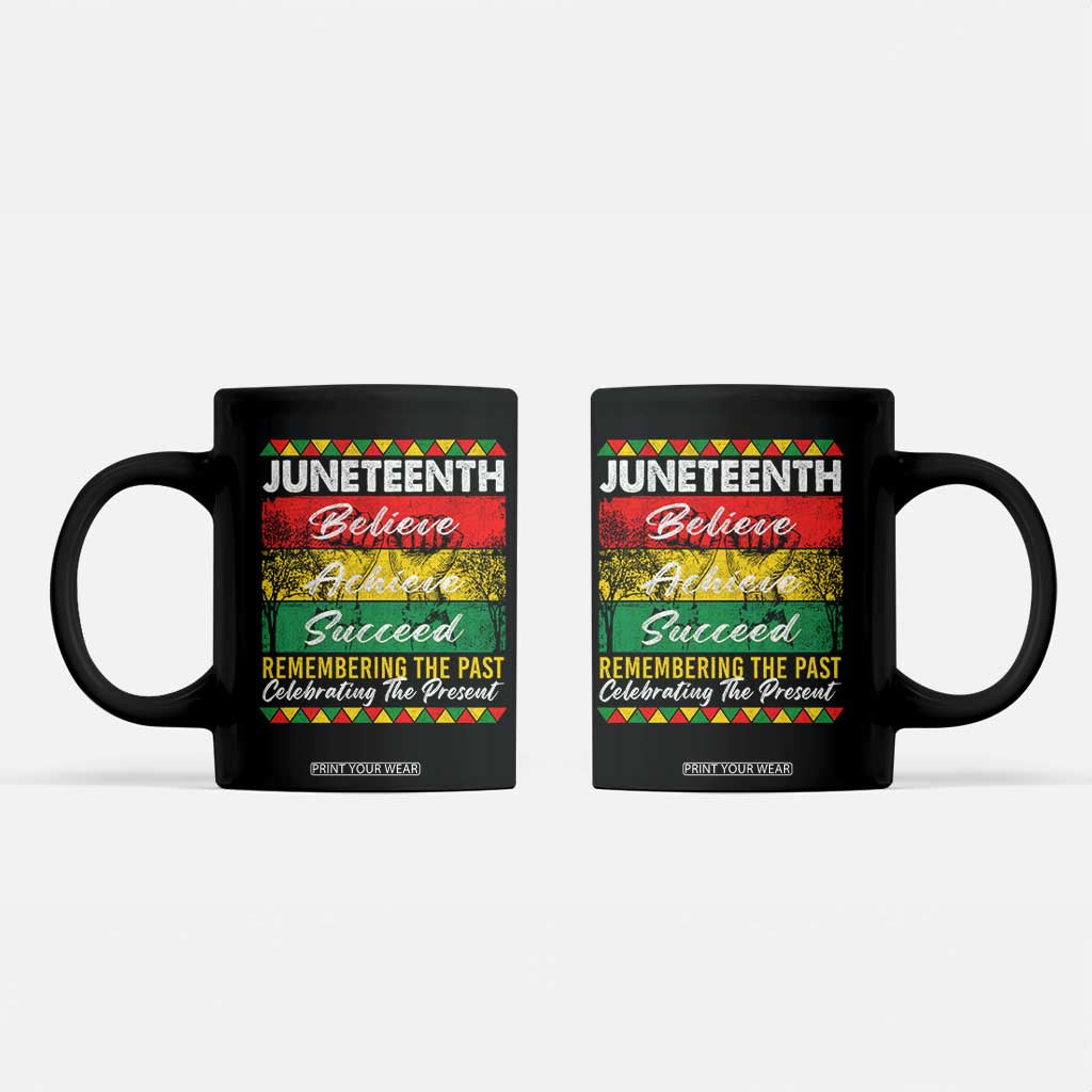 Juneteenth 1865 Coffee Mug Remembering The Past Black Freedom African Independence Day TS10 Black Print Your Wear