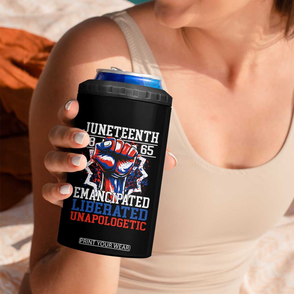Juneteenth 1865 Emancipated Liberated Unapologetic 4 in 1 Can Cooler Tumbler Hand Fist Juneteenth Flag TS11 Print Your Wear