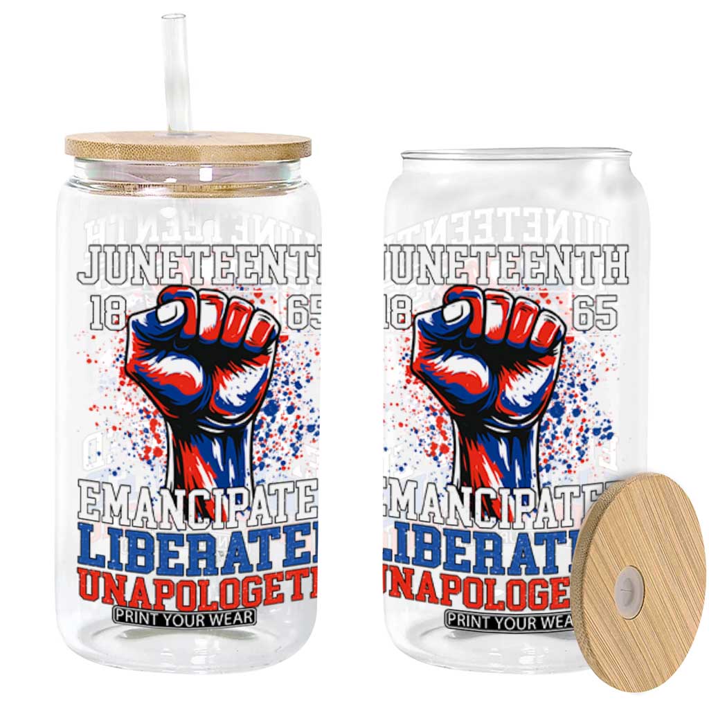 Juneteenth 1865 Emancipated Liberated Unapologetic Glass Can Hand Fist Juneteenth Flag TS11 Black Print Your Wear