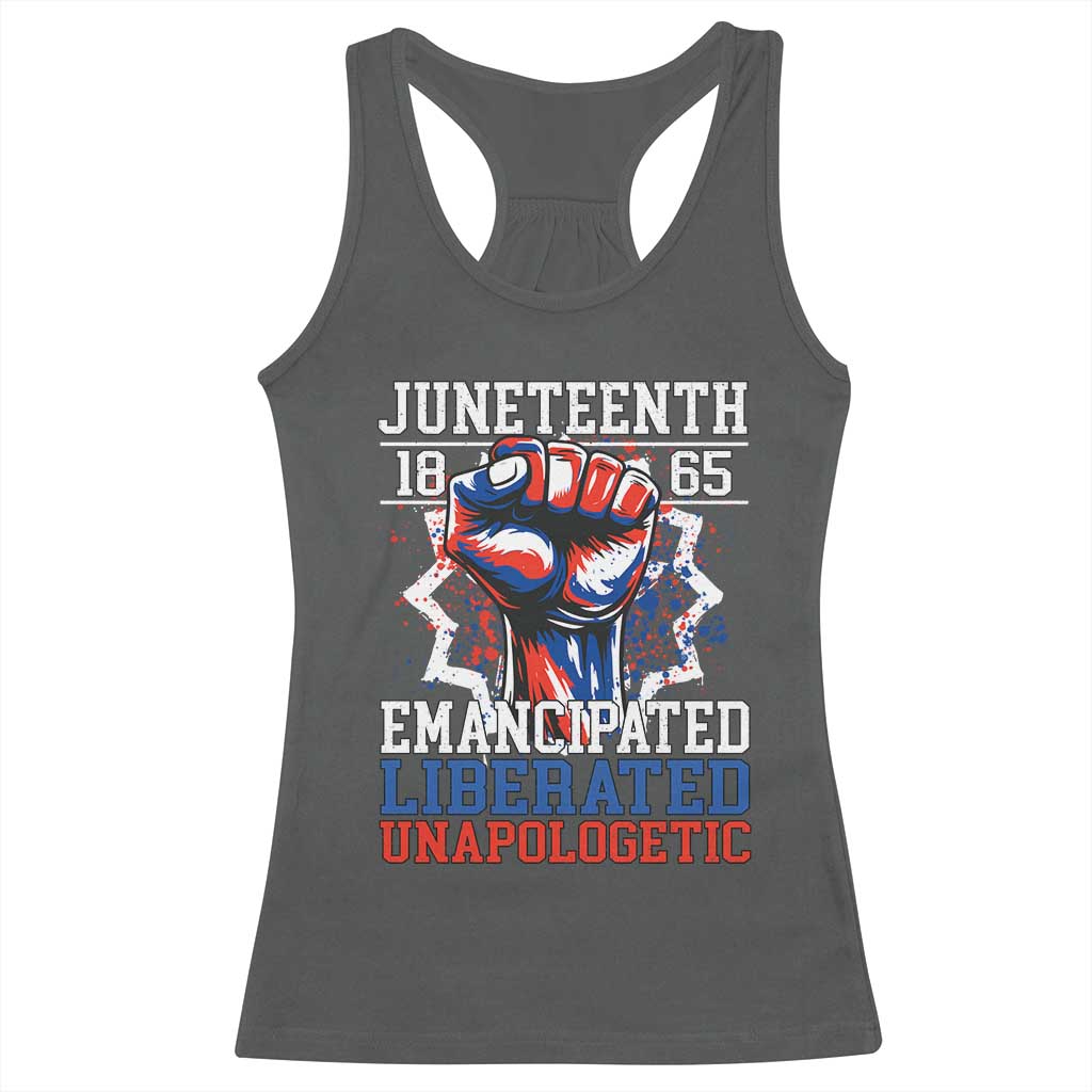 Juneteenth 1865 Emancipated Liberated Unapologetic Racerback Tank Top Hand Fist Juneteenth Flag TS11 Dark Heather Print Your Wear