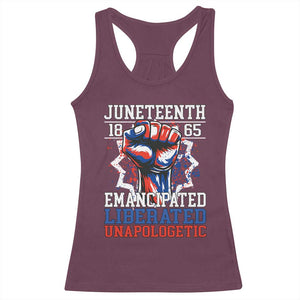 Juneteenth 1865 Emancipated Liberated Unapologetic Racerback Tank Top Hand Fist Juneteenth Flag TS11 Maroon Print Your Wear