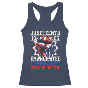 Juneteenth 1865 Emancipated Liberated Unapologetic Racerback Tank Top Hand Fist Juneteenth Flag TS11 Navy Print Your Wear