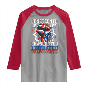 Juneteenth 1865 Emancipated Liberated Unapologetic Raglan Shirt Hand Fist Juneteenth Flag TS11 Sport Gray Red Print Your Wear