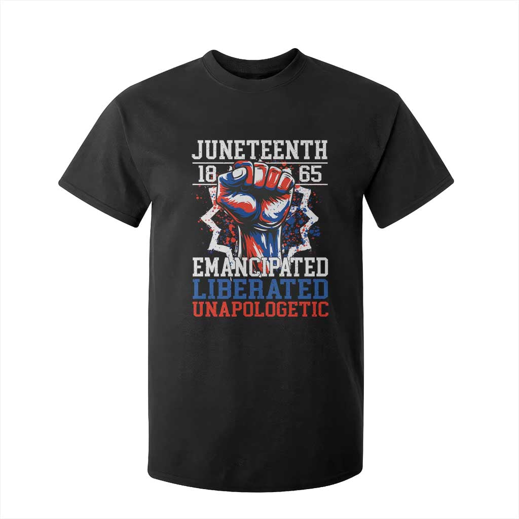 Juneteenth 1865 Emancipated Liberated Unapologetic T Shirt For Kid Hand Fist Juneteenth Flag TS11 Black Print Your Wear