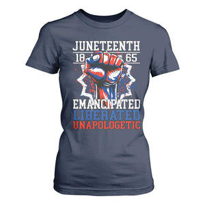 Juneteenth 1865 Emancipated Liberated Unapologetic T Shirt For Women Hand Fist Juneteenth Flag TS11 Navy Print Your Wear