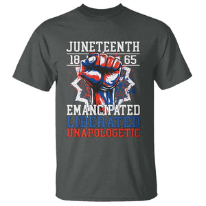 Juneteenth 1865 Emancipated Liberated Unapologetic T Shirt Hand Fist Juneteenth Flag TS11 Dark Heather Print Your Wear