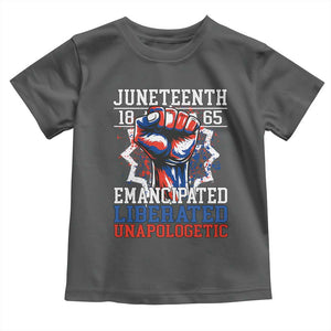 Juneteenth 1865 Emancipated Liberated Unapologetic Toddler T Shirt Hand Fist Juneteenth Flag TS11 Dark Heather Print Your Wear