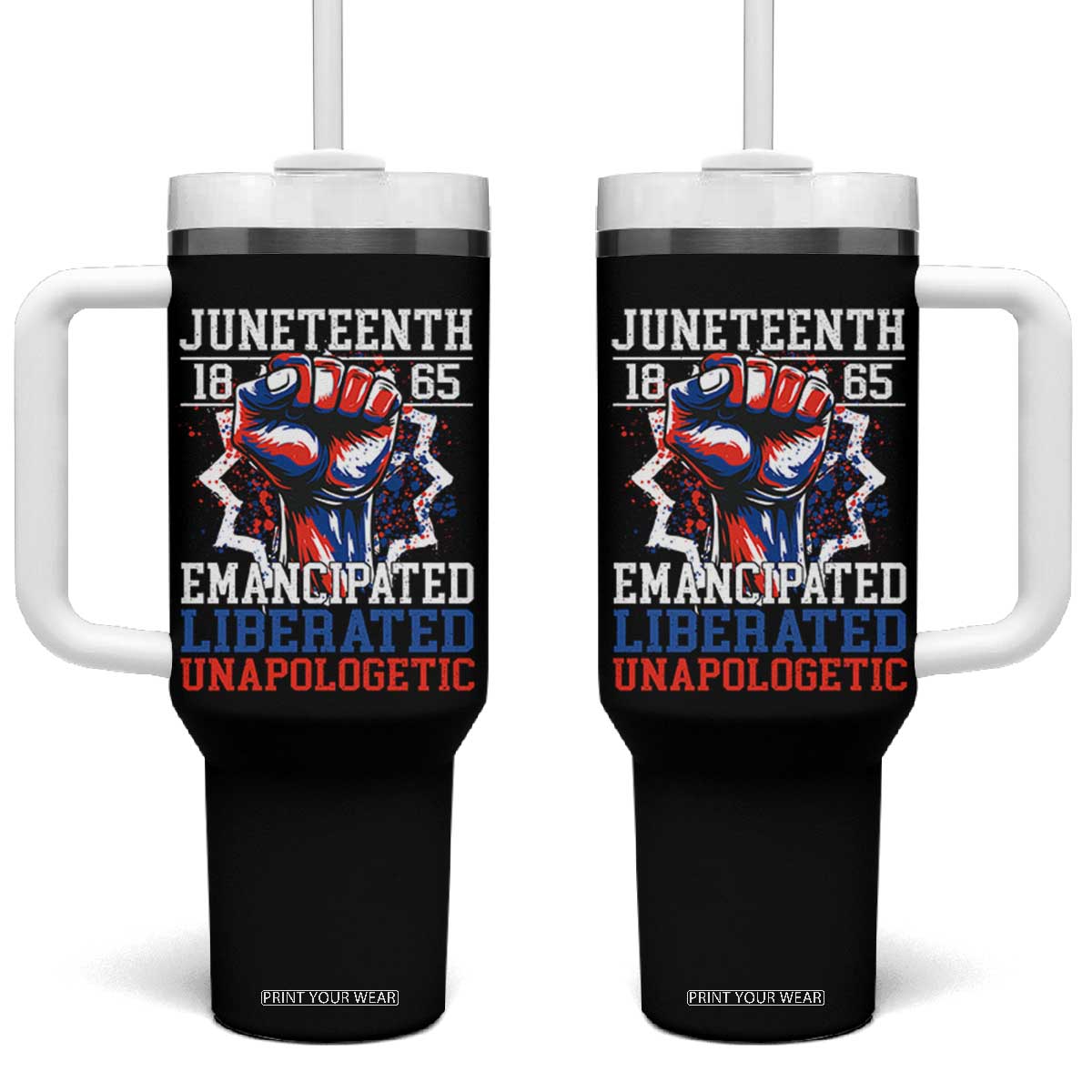 Juneteenth 1865 Emancipated Liberated Unapologetic Tumbler With Handle Hand Fist Juneteenth Flag TS11 One Size: 40 oz Black Print Your Wear
