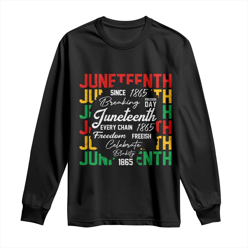 Juneteenth 1865 Long Sleeve Shirt Celebrate Black Freedom Breaking Every Chain TS02 Black Print Your Wear