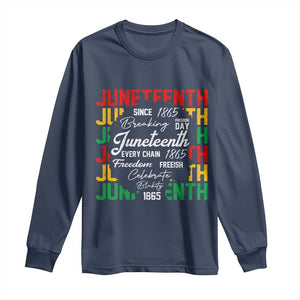 Juneteenth 1865 Long Sleeve Shirt Celebrate Black Freedom Breaking Every Chain TS02 Navy Print Your Wear