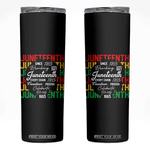 Juneteenth 1865 Skinny Tumbler Celebrate Black Freedom Breaking Every Chain TS02 Black Print Your Wear
