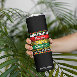 Juneteenth 1865 Skinny Tumbler Remembering The Past Black Freedom African Independence Day TS10 Print Your Wear