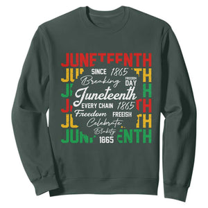 Juneteenth 1865 Sweatshirt Celebrate Black Freedom Breaking Every Chain TS02 Dark Forest Green Print Your Wear