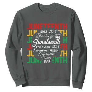 Juneteenth 1865 Sweatshirt Celebrate Black Freedom Breaking Every Chain TS02 Dark Heather Print Your Wear