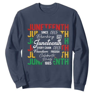 Juneteenth 1865 Sweatshirt Celebrate Black Freedom Breaking Every Chain TS02 Navy Print Your Wear
