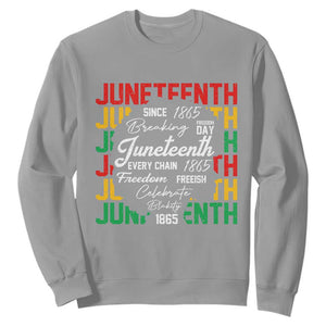 Juneteenth 1865 Sweatshirt Celebrate Black Freedom Breaking Every Chain TS02 Sport Gray Print Your Wear