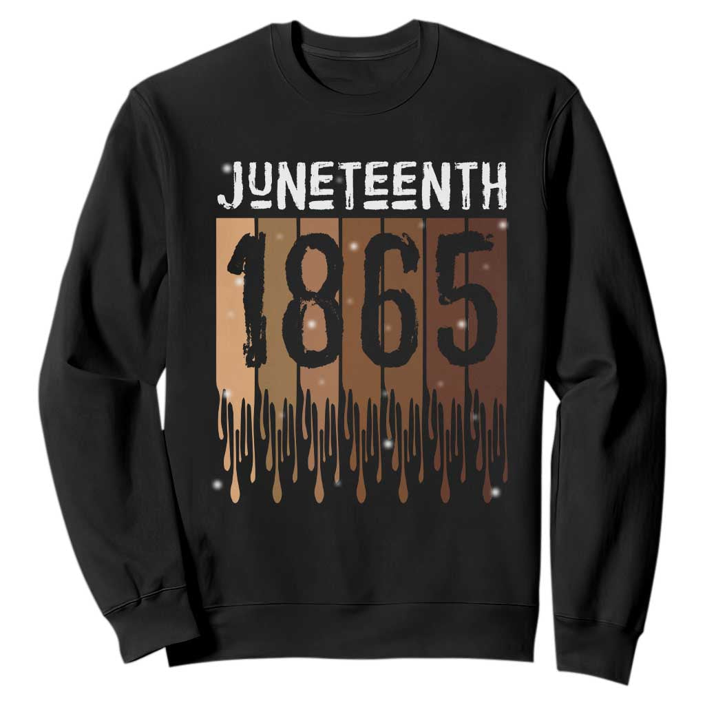 Juneteenth 1865 Sweatshirt June 19th Celebrating Black Freedom Melanin TS10 Black Print Your Wear